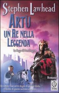 Artù. Un re nella leggenda