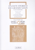 Atlante storico dei grandi santi e dei fondatori