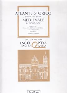 Atlante storico della cultura medievale in Occidente