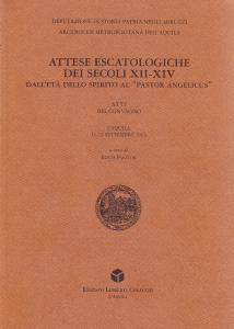 Attese escatologiche dei secoli XII-XIV dall'età dello spirito al "pastor …