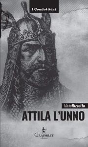 Attila l'Unno. L'Arco e la Spada