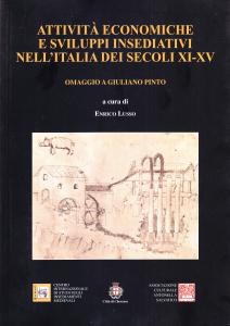 Attività economiche e sviluppi insediativi nell'Italia dei secoli XI-XV. Omaggio …