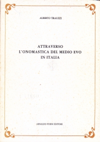 Attraverso l'onomastica del Medio Evo in Italia