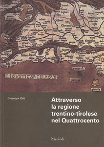 Attraverso la regione trentino-tirolese nel Quattrocento