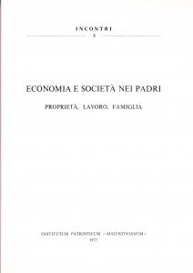 Augustinianum Annus XVII, Fasciculus 1, Aprilis 1977. Economia e società …