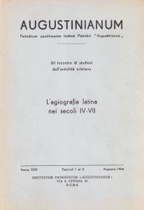 Augustinianum Annus XXIV, Fasciculus 1 et 2, Augustus 1984. L'agiografia …