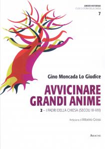 Avvicinare grandi anime 2. I Padri della Chiesa (secoli III-VIII)