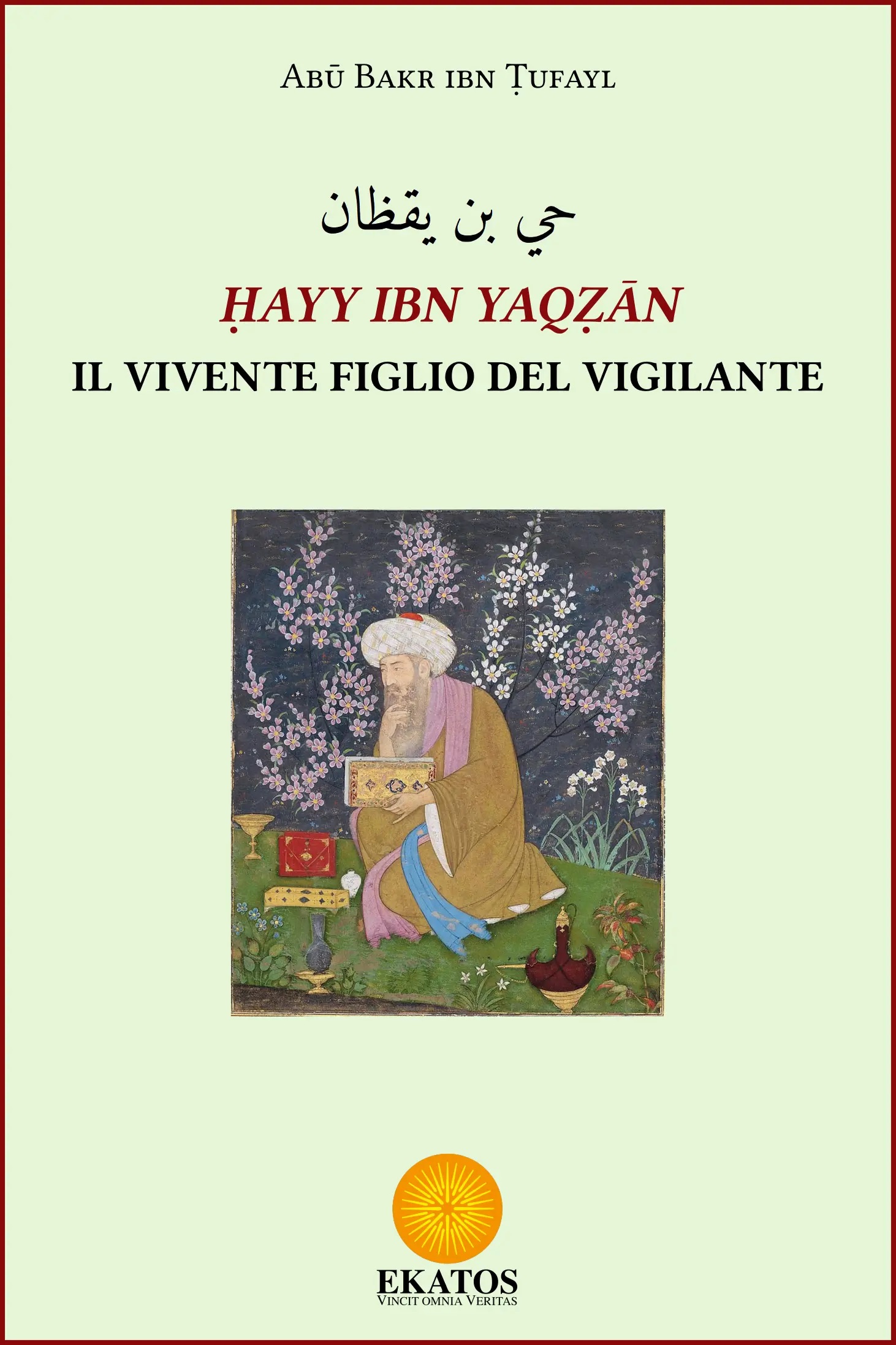 ?ayy ibn Yaq?an. Il Vivente figlio del Vigilante