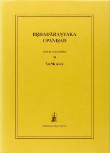 B?hadara?yaka Upani?ad. Con il commento di Sa?kara
