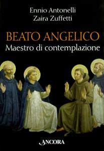 Beato Angelico. Maestro di contemplazione