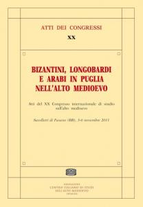Bizantini, Longobardi e Arabi in Puglia nell'Alto Medioevo