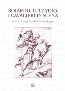 Boiardo, il teatro, i cavalieri in scena