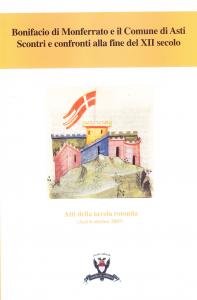 Bonifacio di Monferrato e il Comune di Asti. Scontri e …