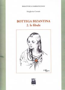 Bottega Bizantina 2. le fibule