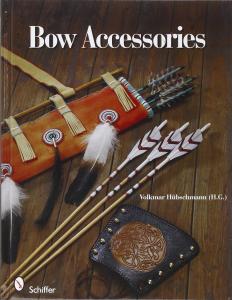 Bow Accessories. Equipment and Trimmings You Can Make