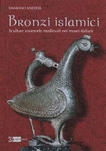 Bronzi islamici. Sculture zoomorfe medievali nei musei italiani