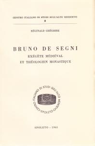 Bruni de Segni exégète médiéval et théologien monastique