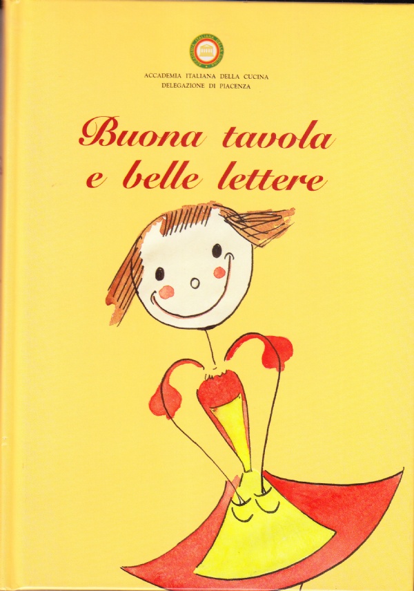 Buona tavola e belle lettere. Il ricettario di Giana Anguissola …