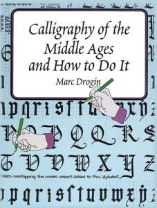 Calligraphy of the Middle Ages and and How to Do …