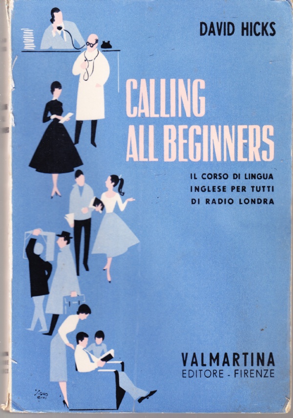 Calling all beginners. Il corso di lingua inglese per tutti …