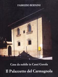 Casa da nobile in Casei Gerola. Il Palazzetto del Carmagnola