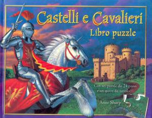 Castelli e Cavalieri. Libro puzzle