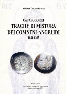 Catalogo dei trachy di mistura dei Comneni-Angelidi 1081-1203