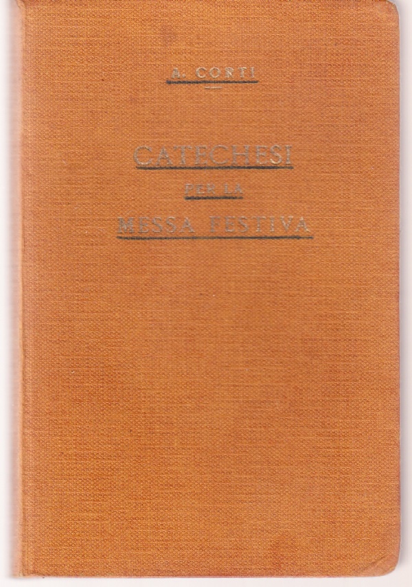 Catechesi per la Messa Festiva