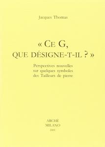 "Ce G, que désigne-t-il?". Perspectives nouvelles sur quelques symboles des …