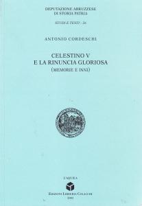 Celestino V e la rinuncia gloriosa (memorie e inni)