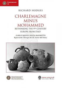 Charlemagne minus Mohammed. Rethinking the 9th Century Europe from Italy …