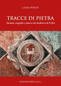 Tracce di pietra. Stemmi, orgoglio e potere nel medioevo di …