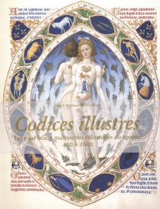 Codices illustres. Les plus beaux manuscrits enluminés du monde 400 …