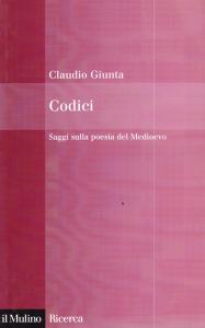 Codici. Saggi sulla poesia del Medioevo