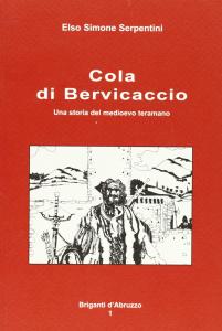 Cola di Bervicaccio. Una storia del medioevo teramano