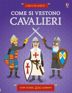 Come si vestono. Cavalieri