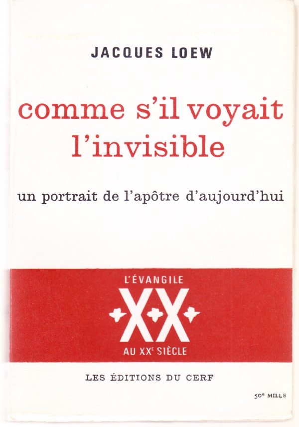 Comme s'il voyait l'invisible. Un portrait de l'apôtre d'aujourd'hui