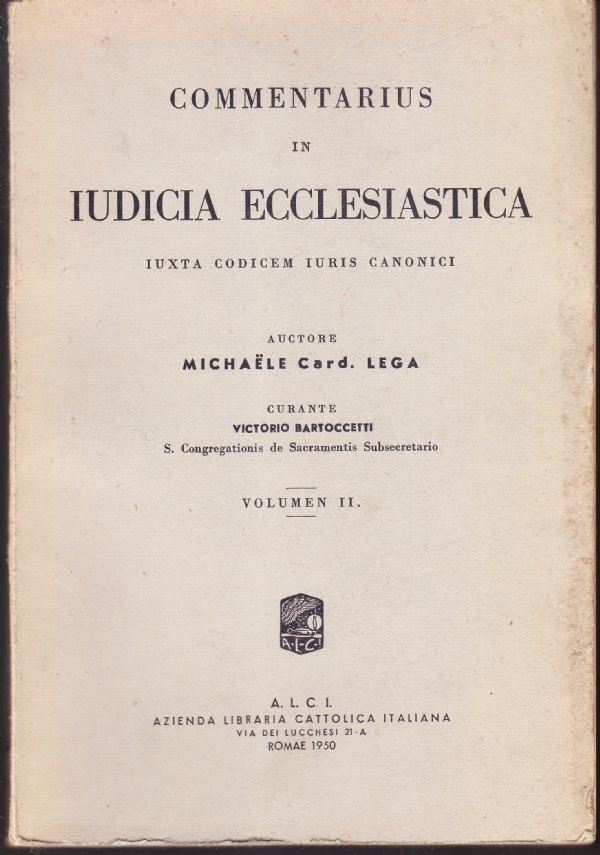 Commentarius in Iudicia Ecclesiastica iuxta Codicem Iuris Canonici. Volume II