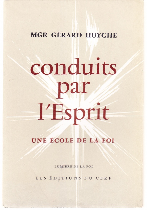 Conduits par l'Esprit. Une école de la foi