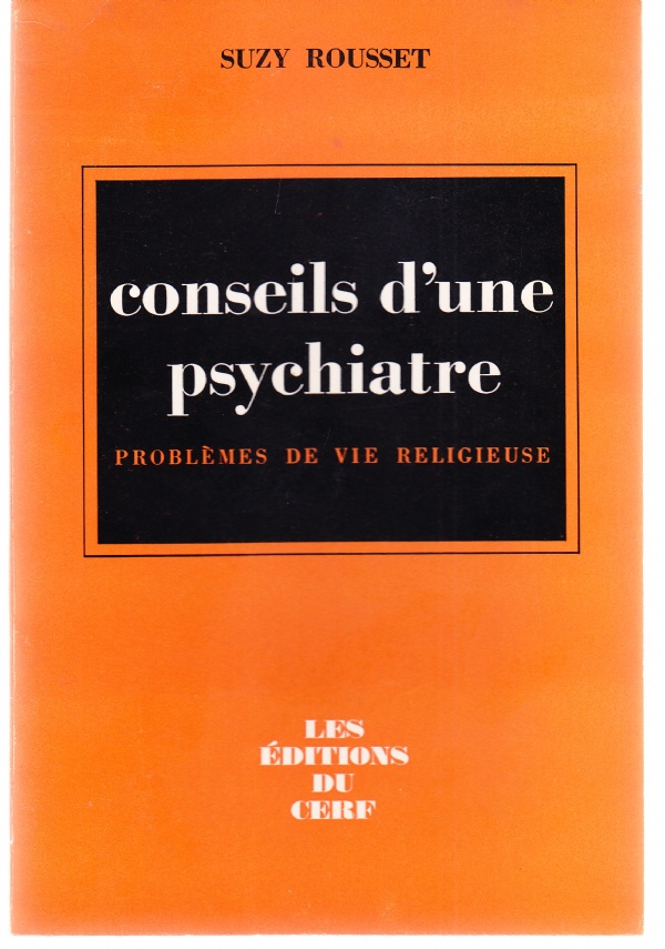 Conseils d'une psychiatre. Problèmes de vie religieuse
