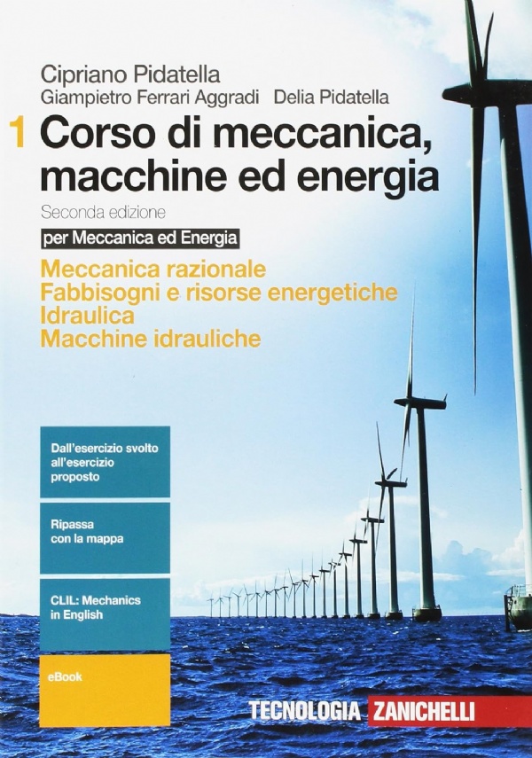 Corso di meccanica, macchine ed energia vol. 1