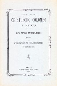 Cristoforo Colombo a Pavia. Note storico-critiche e poesie raccolte per …