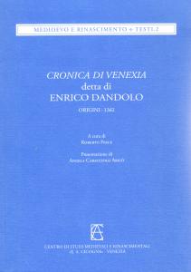 Cronica di Venexia detta di Enrico Dandolo. Origini - 1362