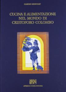 Cucina e alimentazione nel mondo di Cristoforo Colombo