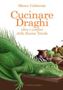 Cucinare Draghi. Oltre i confini della Buona Tavola