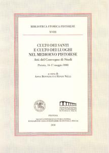 Culto dei santi e culto dei luoghi nel Medioevo pistoiese
