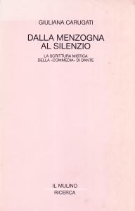 Dalla menzogna al silenzio. La scrittura mistica della "Commedia" di …