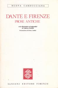Dante e Firenze. Prose antiche