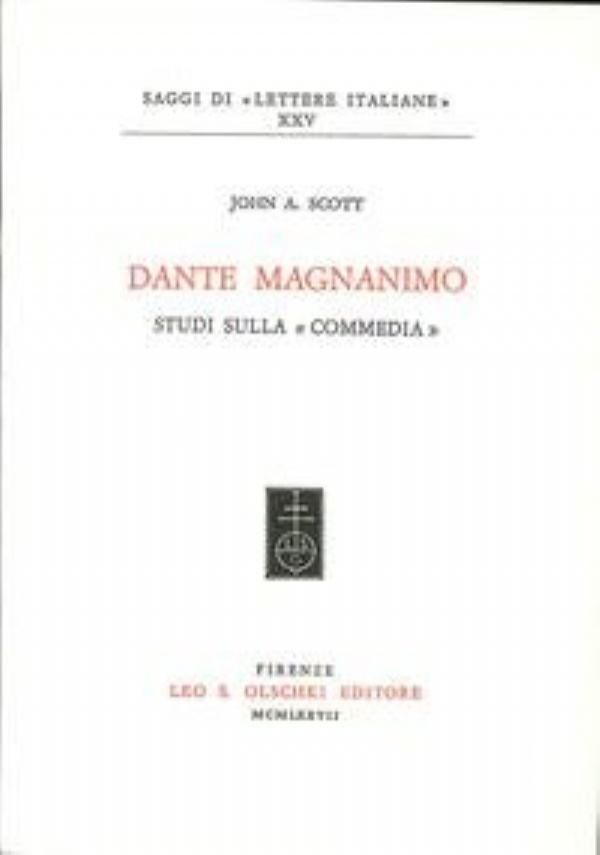 Dante magnanimo. Studi sulla «Commedia»