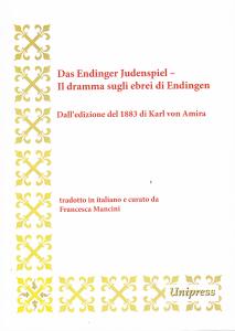 Das Endinger Judenspiel - Il dramma sugli ebrei di Endingen. …